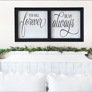 You Will Forever Be My Always Wall Decor Sign